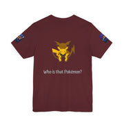 Maroon t-shirt with a yellow Pikachu graphic and text 'Who is that Pokémon?' on a white background