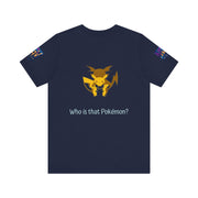 Navy blue t-shirt with a yellow and orange graphic of a Pokémon and text 'Who is that Pokémon?' on a white background